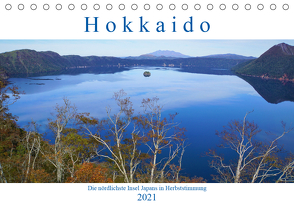 Hokkaido – Die nördlichste Insel Japans in Herbststimmung (Tischkalender 2021 DIN A5 quer) von Nogal,  Piotr