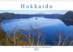Hokkaido – Die nördlichste Insel Japans in Herbststimmung (Wandkalender 2023 DIN A3 quer) von Nogal,  Piotr