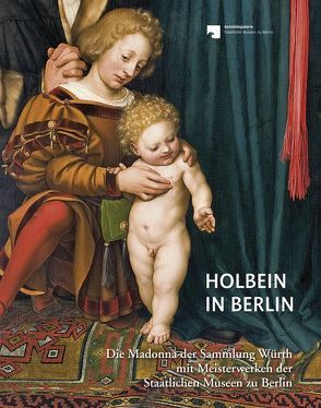 Holbein in Berlin von Kemperdick,  Stephan, Roth,  Michael