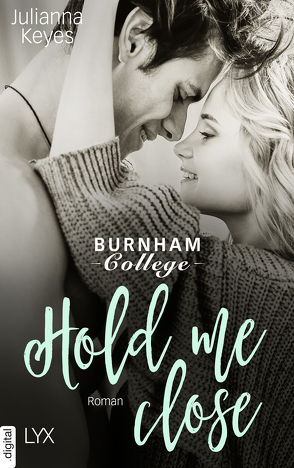 Hold me close von Keyes,  Julianna