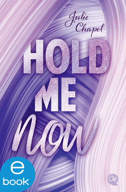 Hold me now von Chapel,  Julie, Werbeagentur,  ZERO