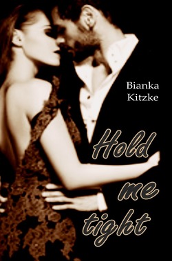 Hold me tight von Kitzke,  Bianka