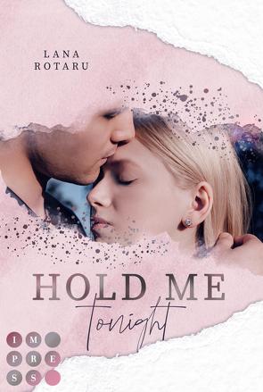 Hold Me Tonight (Crushed-Trust-Reihe 2) von Rotaru,  Lana