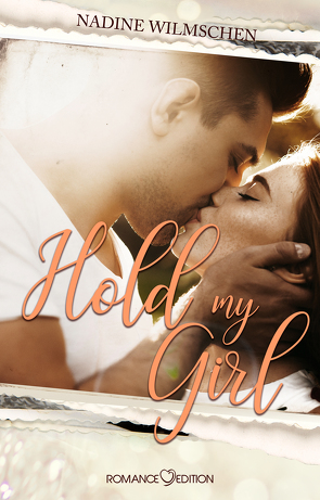 Hold My Girl von Wilmschen,  Nadine