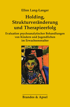 Holding, Strukturveränderung und Therapieerfolg von Lang-Langer,  Ellen