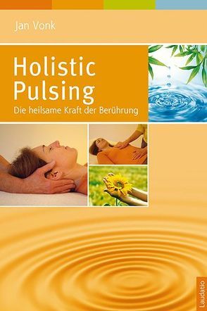 Holistic Pulsing von Knoll,  Johanna, Püller,  Franziska, Vonk,  Jan