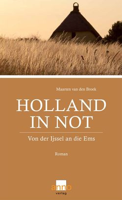 Holland in Not von Broek,  Maarten van den