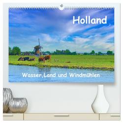 Holland, Wasser, Land und Windmühlen (hochwertiger Premium Wandkalender 2024 DIN A2 quer), Kunstdruck in Hochglanz von Böck,  Herbert