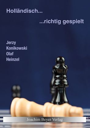 Holländisch – richtig gespielt von Heinzel,  Olaf, Konikowski,  Jerzy