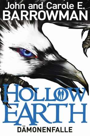 Hollow Earth 1 von Barrowman,  Carole E., Barrowman,  John, Elbers,  Sabine