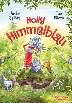 Holly Himmelblau – Zausel in Not von Birck,  Jan, Szillat,  Antje