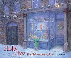 Holly und Ivy von Briswalter,  Maren, Godden,  Margret Rumer, von Wiese,  Ursula