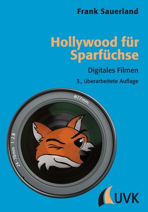 Hollywood für Sparfüchse von Sauerland,  Frank