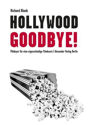 Hollywood, Goodbye! von Blank,  Richard