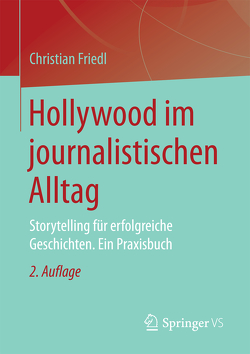 Hollywood im journalistischen Alltag von Friedl,  Christian