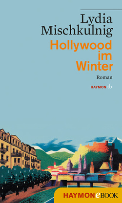 Hollywood im Winter von Mischkulnig,  Lydia