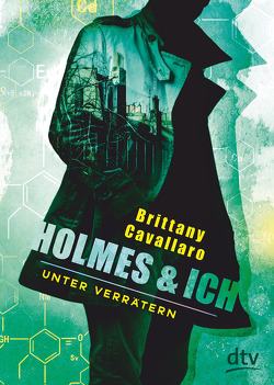 Holmes und ich – Unter Verrätern von Cavallaro,  Brittany, Galić,  Anja