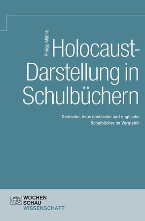 Holocaust-Darstellung in Schulbüchern von Mittnik,  Philipp