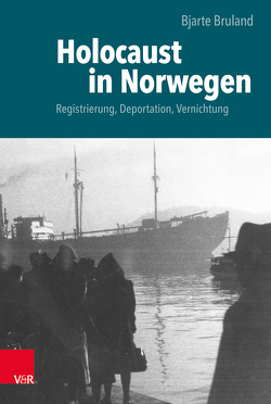 Holocaust in Norwegen von Bruland,  Bjarte, Pöhlandt,  Jochen