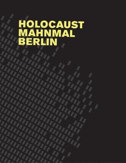 Holocaust Mahnmal Berlin von Binet,  Hèléne, Eisenman,  Peter, Rauterberg,  Hanno, Wassermann,  Lukas