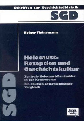 Holocaust-Rezeption und Geschichtskultur von Thünemann,  Holger