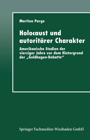 Holocaust und autoritärer Charakter von Parge,  Martina