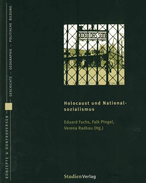 Holocaust und Nationalsozialismus von Fuchs,  Eduard, Pingel,  Falk, Radkau Garc¡a,  Verena