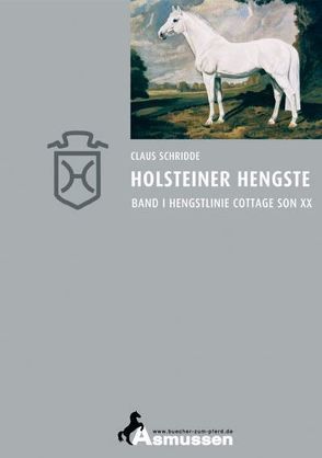 Holsteiner Hengste – Band I von Schridde,  Claus