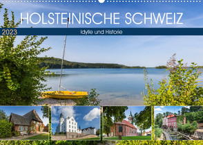 HOLSTEINISCHE SCHWEIZ Idylle und Historie (Wandkalender 2023 DIN A2 quer) von Viola,  Melanie