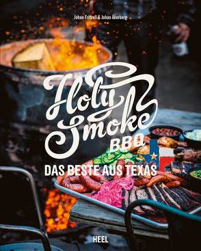 Holy Smoke BBQ von Åkerberg,  Johan, Fritzell,  Johan
