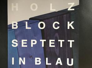 HOLZ BLOCK SEPTETT IN BLAU von Meier,  Andreas