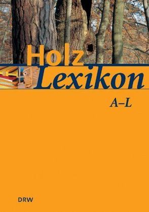 Holz-Lexikon von Lohmann,  Ulf