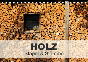 HOLZ – Stapel und Stämme (Tischkalender 2023 DIN A5 quer) von Hutterer,  Christine