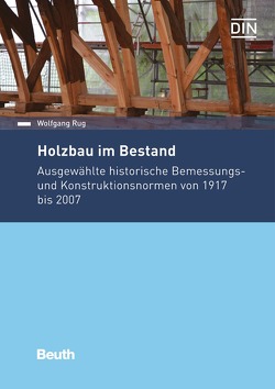 Holzbau im Bestand – Buch mit E-Book von Rug,  Wolfgang