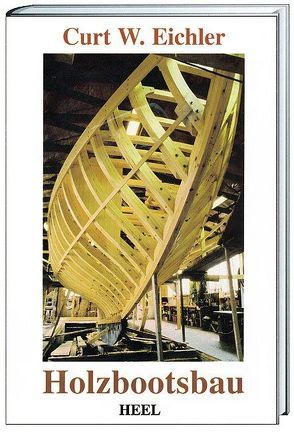 Holzbootsbau von Eichler,  Curt W