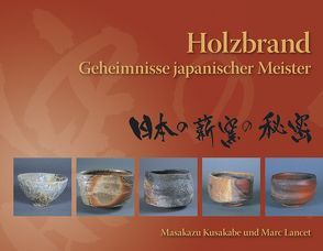 Holzbrand von Kusakabe,  Masakazu, Lancet,  Marc, Matthes,  Wolf, Tolksdorf,  Ansgar