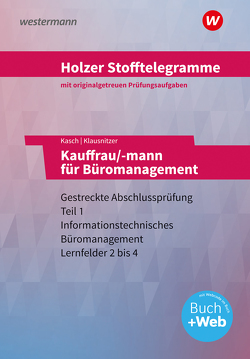 Holzer Stofftelegramme Baden-Württemberg – Kauffrau/-mann für Büromanagement von Kasch,  Ursula, Klausnitzer,  Lars
