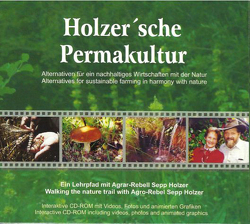 Holzer´sche Permakultur von Hölzer,  Claudia, Holzer,  Josef Andreas, Holzer,  Sepp