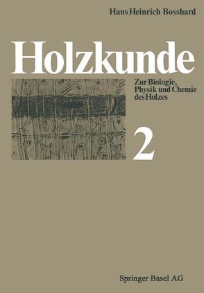 Holzkunde von Bosshard,  H.H.