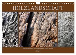 Holzlandschaft (Wandkalender 2024 DIN A4 quer), CALVENDO Monatskalender von Weis,  Stefan