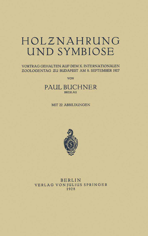 Holznahrung und Symbiose von Buchner,  Paul