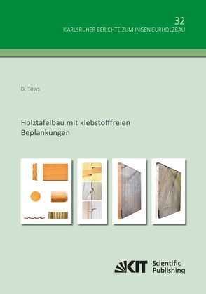 Holztafelbau mit klebstofffreien Beplankungen von Töws,  Dietrich