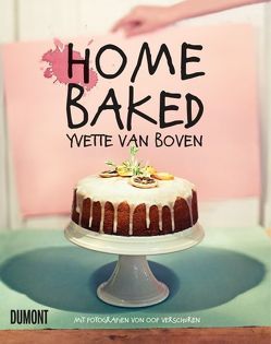 Home Baked von Boven,  Yvette van, Schluchter,  Sandra, van Boven,  Yvette, Verschuren,  Oof