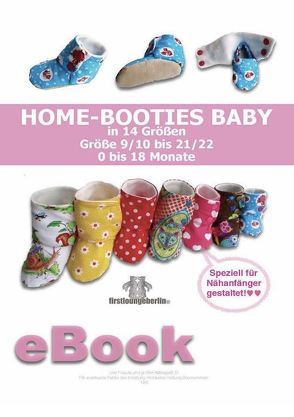 Home-Booties Baby Schnittmuster für Gr. 9 bis 22 von firstloungeberlin von Schille,  Ina