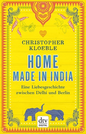 Home made in India von Kloeble,  Christopher