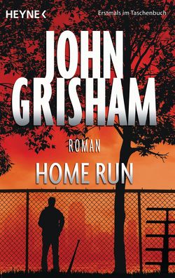 Home Run von Grisham,  John, Reiter,  Bea