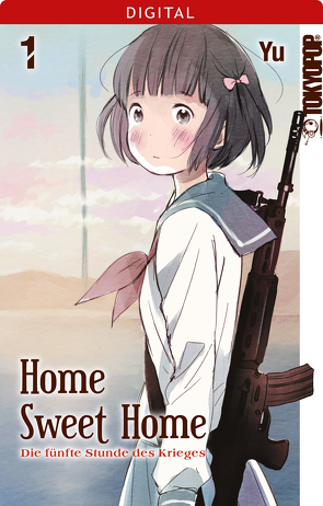 Home Sweet Home – Die fünfte Stunde des Krieges 01 von Yu