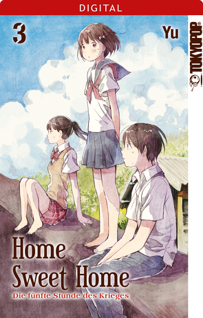 Home Sweet Home – Die fünfte Stunde des Krieges 03 von Yu