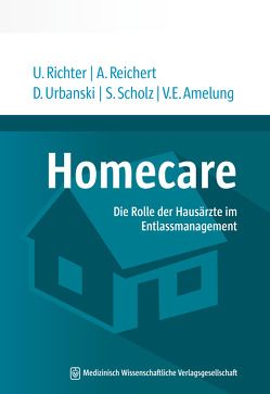 Homecare von Amelung,  Volker Eric, Reichert,  Anika, Richter,  Udo, Scholz,  Stefanie, Urbanski,  Dominika