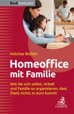 HomeOffice mit Familie von Richter,  Felicitas